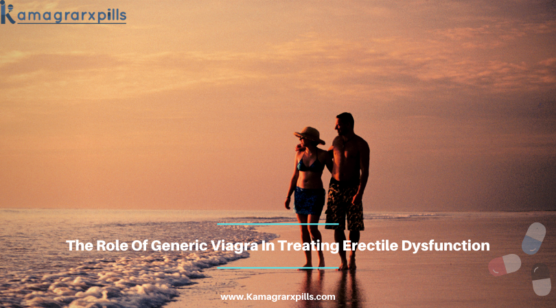 Generic Viagra In Treating Erectile Dysfunction 